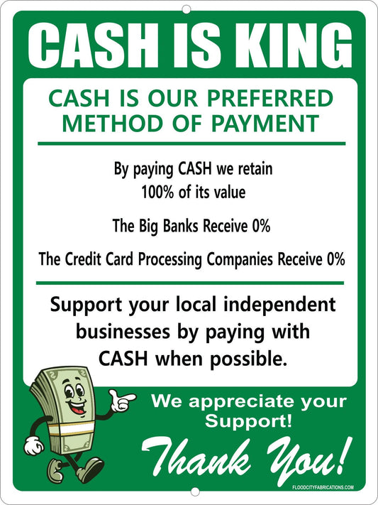 Cash is King – 9x12 – Business Payment Sign Metal Sign by Flood City Fabrications
