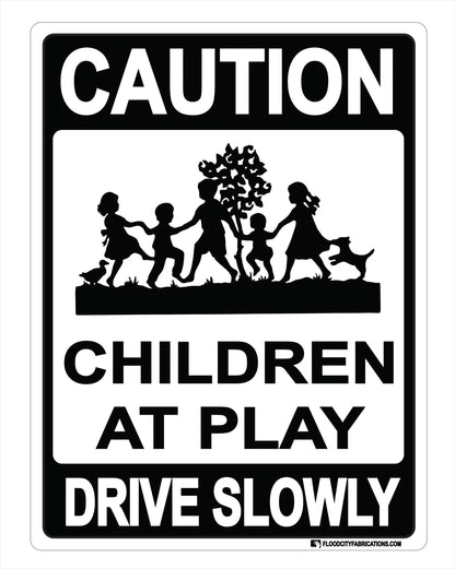 Caution Children At Play Sign Drive Slowly Keep Kids Safe – alternate product view