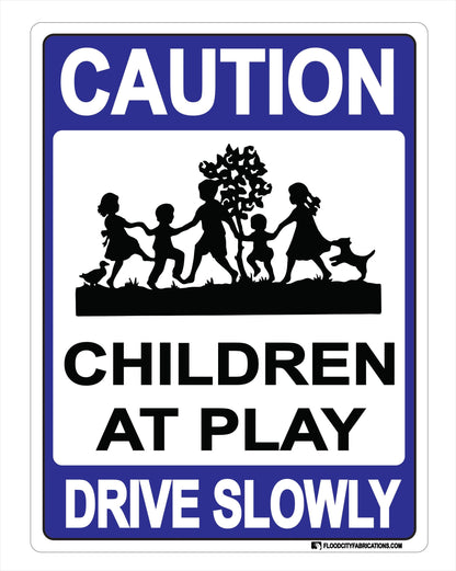 Caution Children At Play Sign Drive Slowly Keep Kids Safe – alternate product view