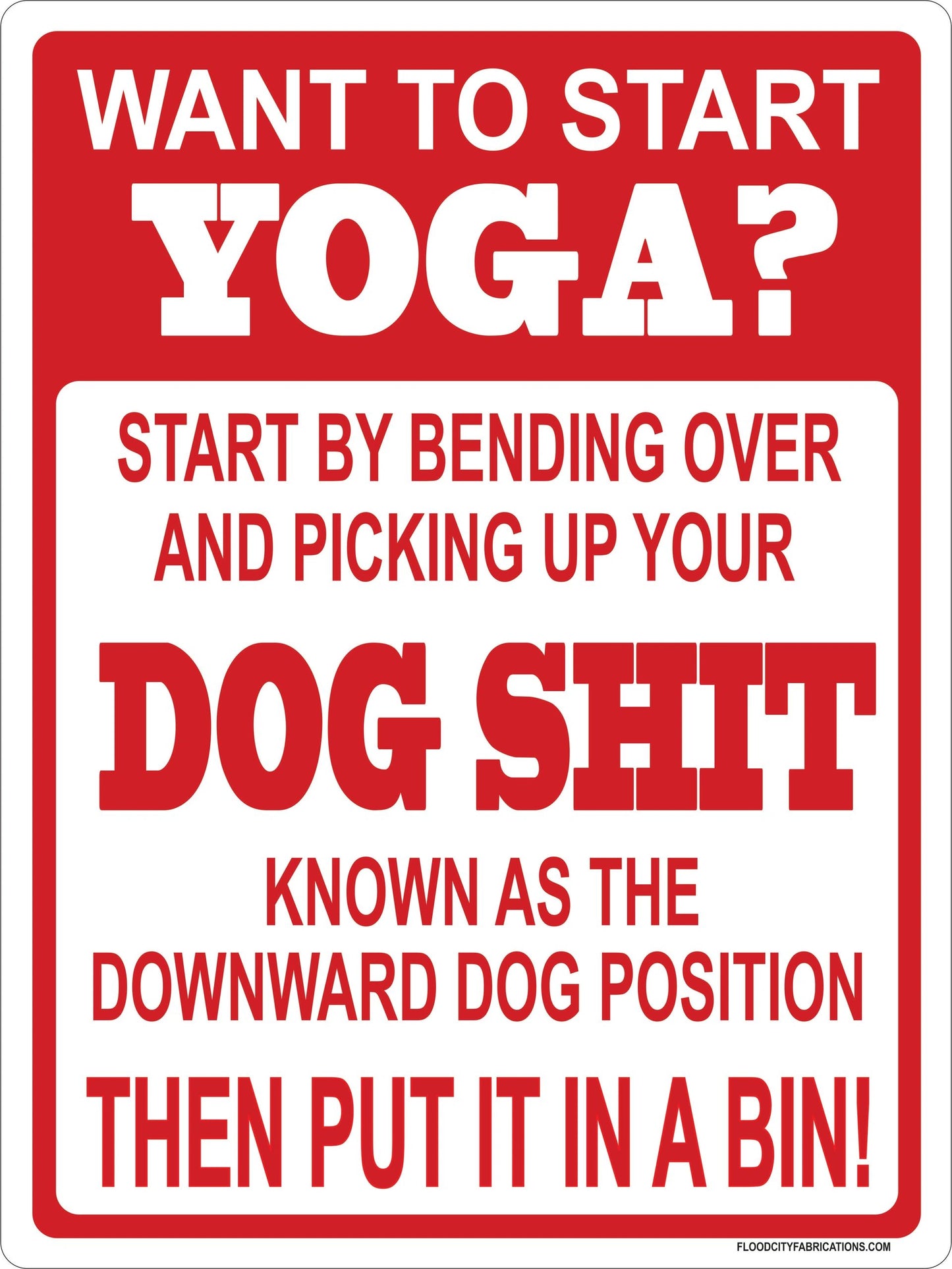 Yoga Dog Shit Sign 9x12 Downward Dog by Flood City Fabrications