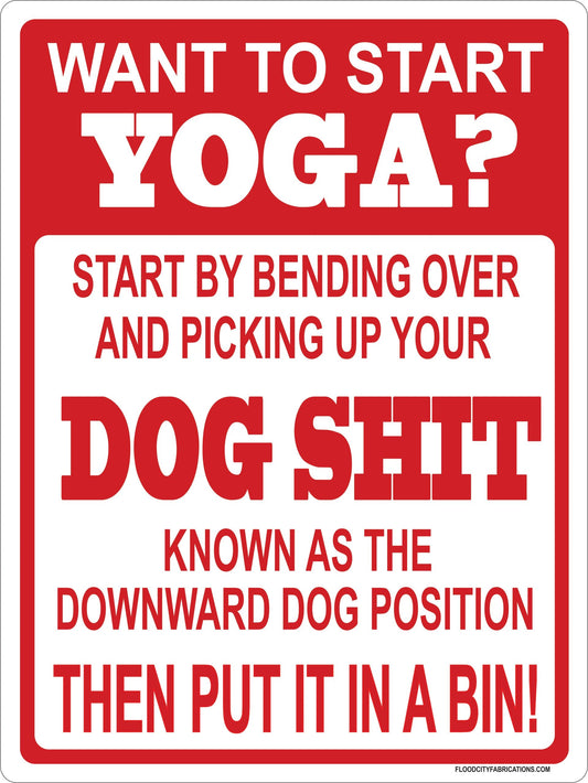 Yoga Dog Shit Sign 9x12 Downward Dog by Flood City Fabrications
