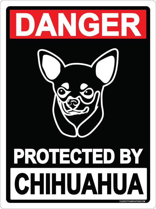 Danger Protected by Chihuahua Sign 9x12 Metal by Flood City Fabrications
