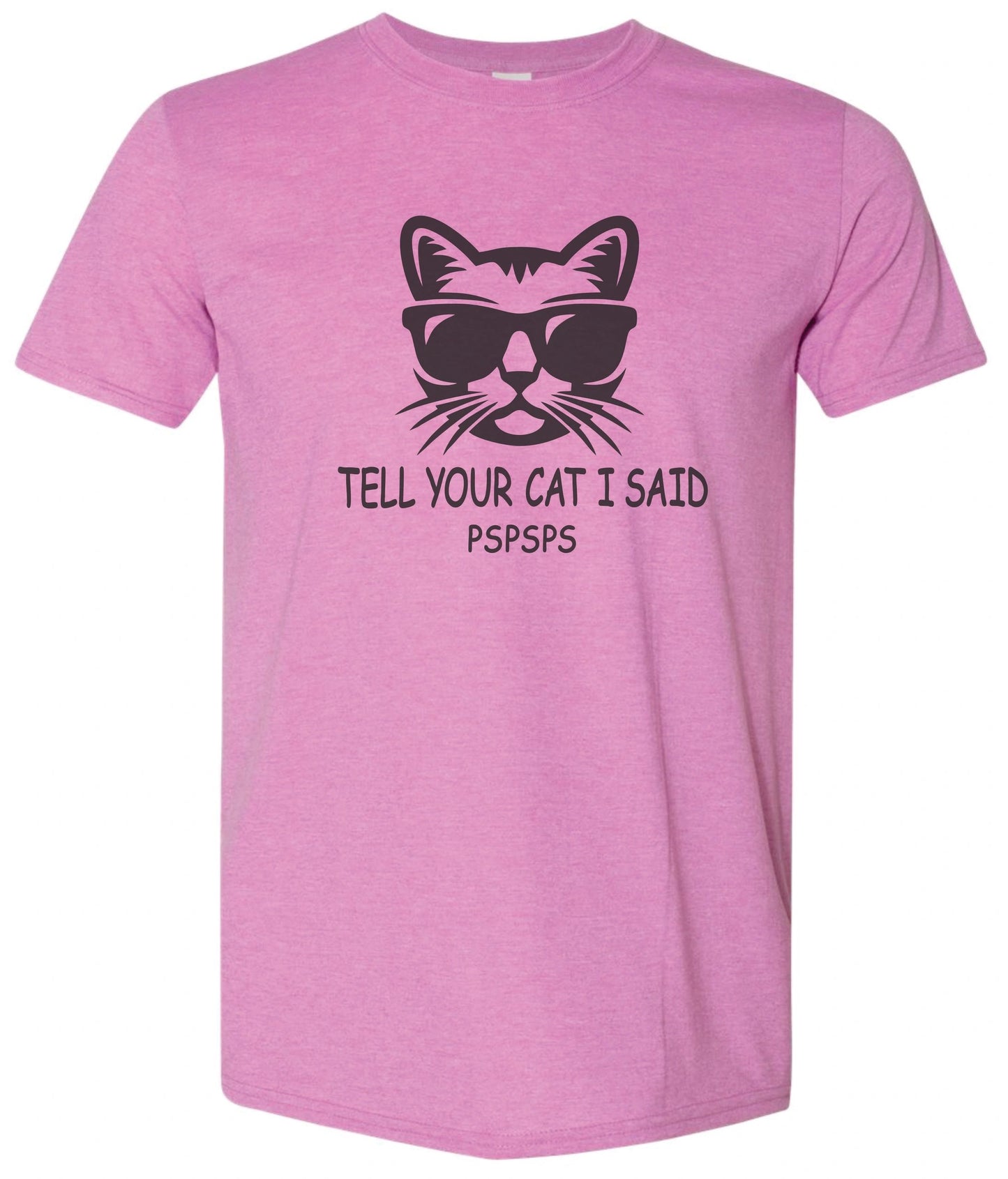 Tell Your Cat I Said PsPsPs T-Shirt – alternate product view