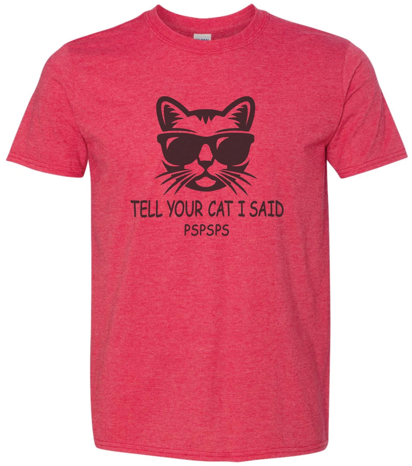 Tell Your Cat I Said PsPsPs T-Shirt – alternate product view