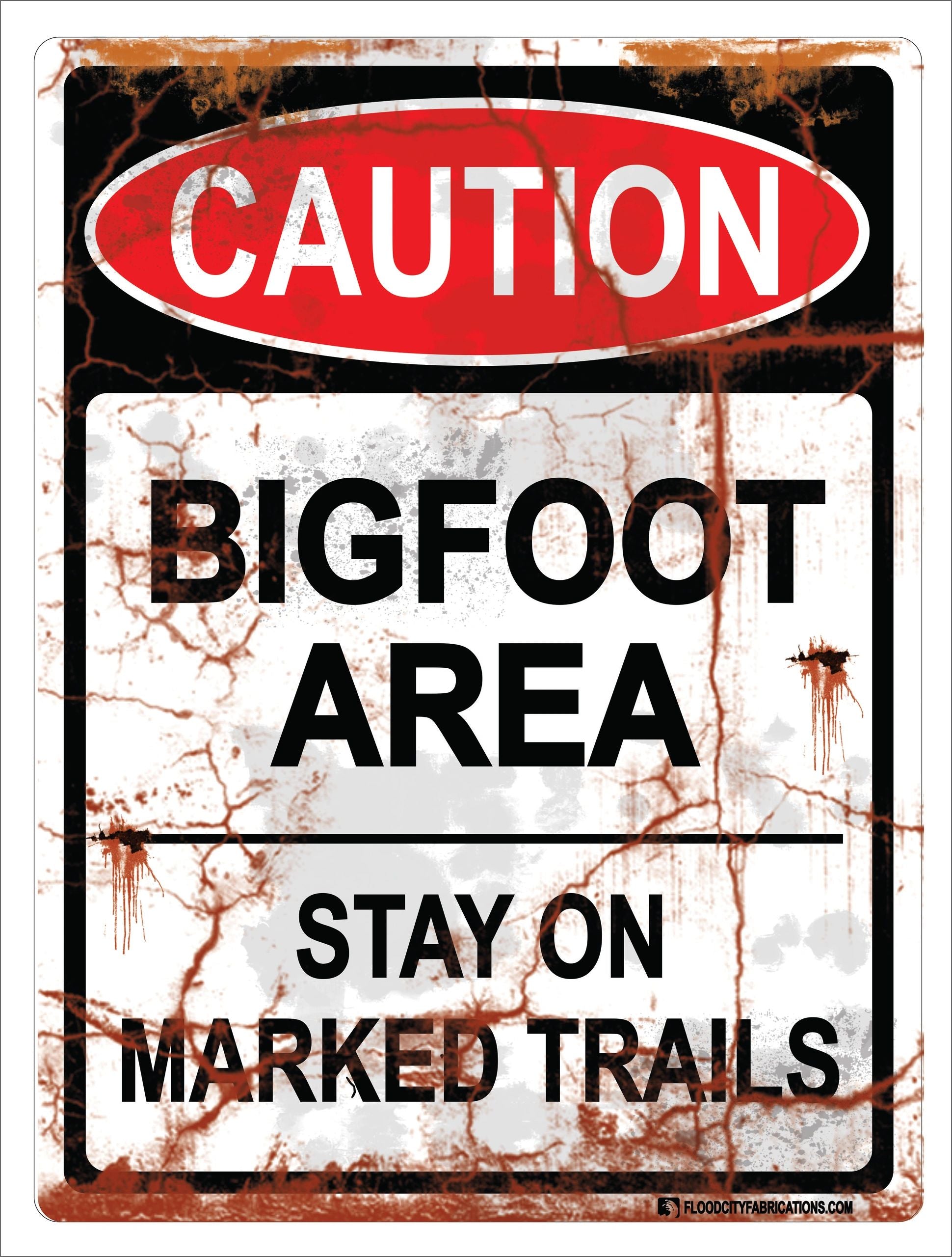 Caution Bigfoot Area Stay on Marked Trails Sign – alternate product view