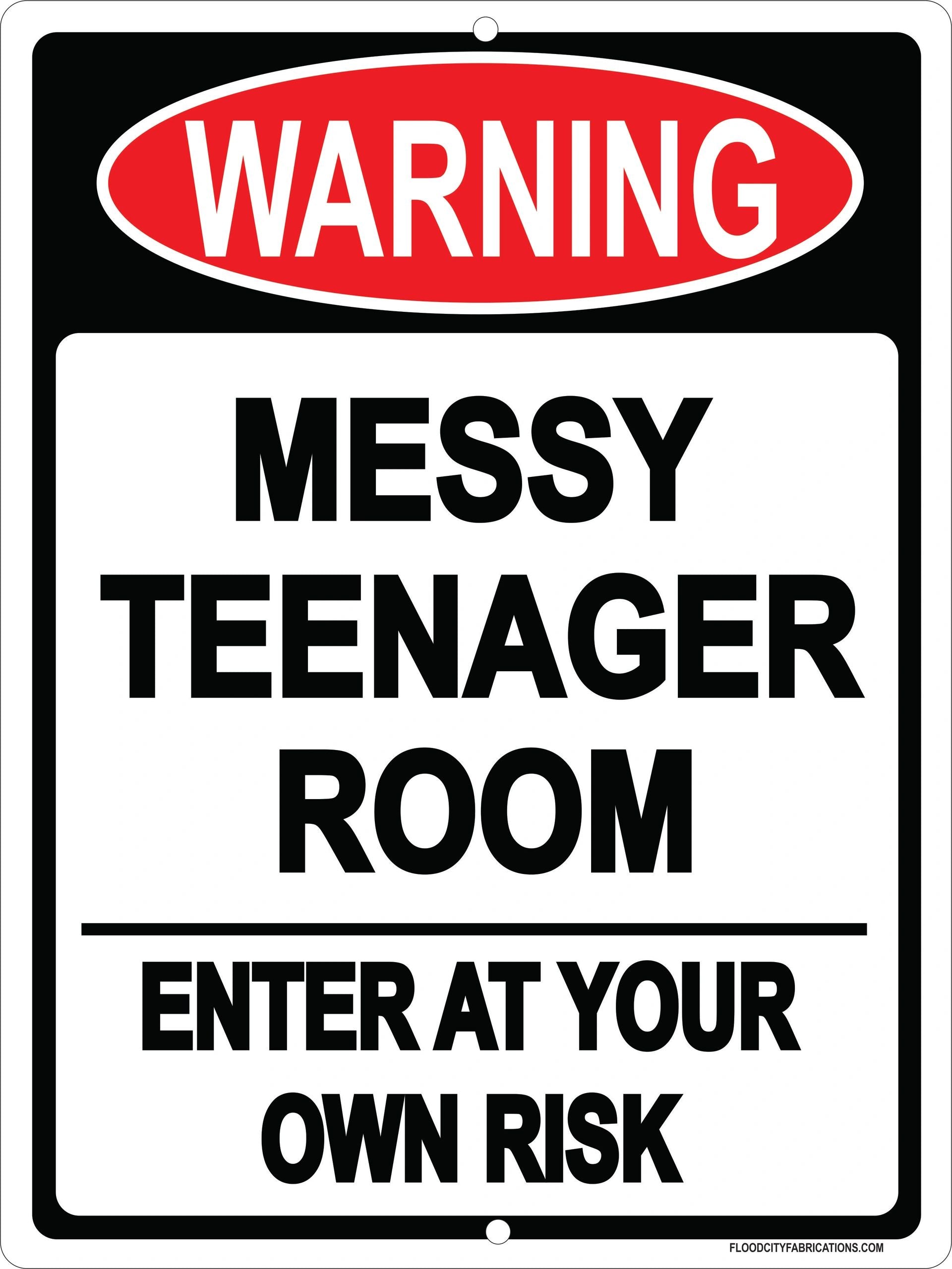 Warning Messy Teenager Room Sign by Flood City Fabrications