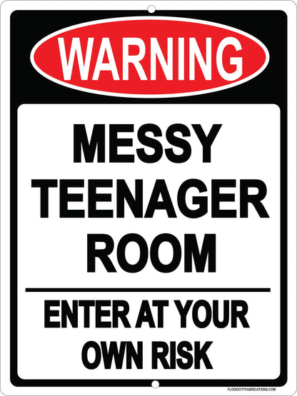Warning Messy Teenager Room Sign by Flood City Fabrications