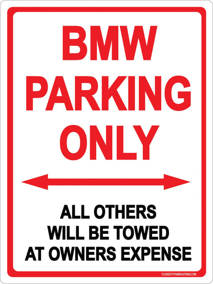 BMW Parking Only Sign by Flood City Fabrications