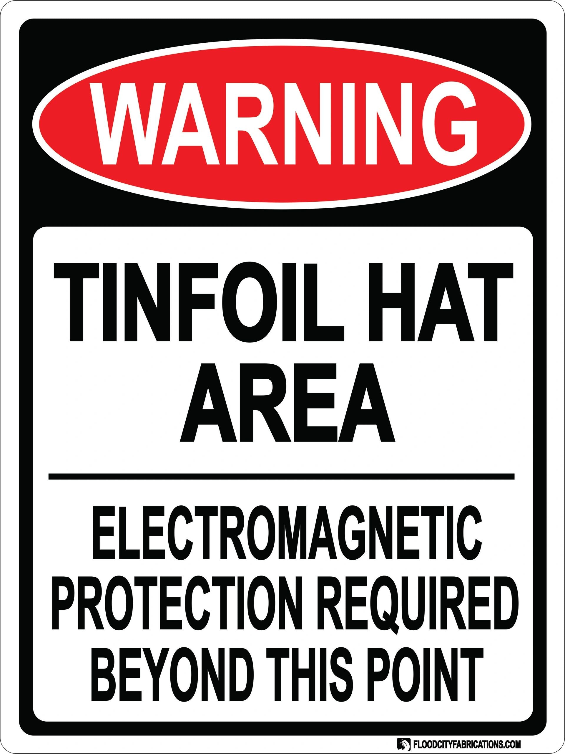 Tinfoil Area Sign Warning Tin Foil Alien Mind Control Hat – alternate product view