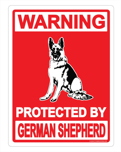 Protected By German Shepherd Sign Warning Beware Of Dog by Flood City Fabrications
