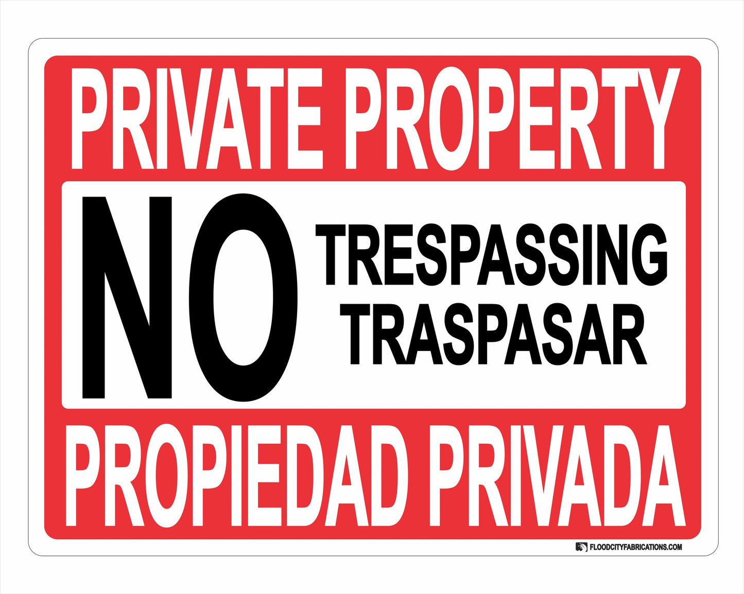 Private Property Spanish and English Sign Propiedad Privada by Flood City Fabrications