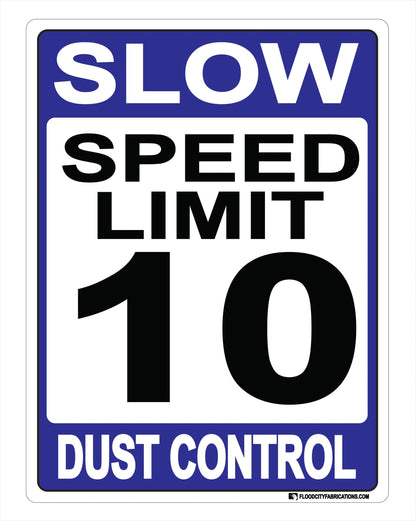 Slow Dust Control Sign Speed Limit 10 for drive ways – alternate product view
