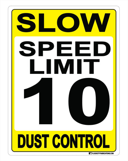 Slow Dust Control Sign Speed Limit 10 for drive ways – alternate product view