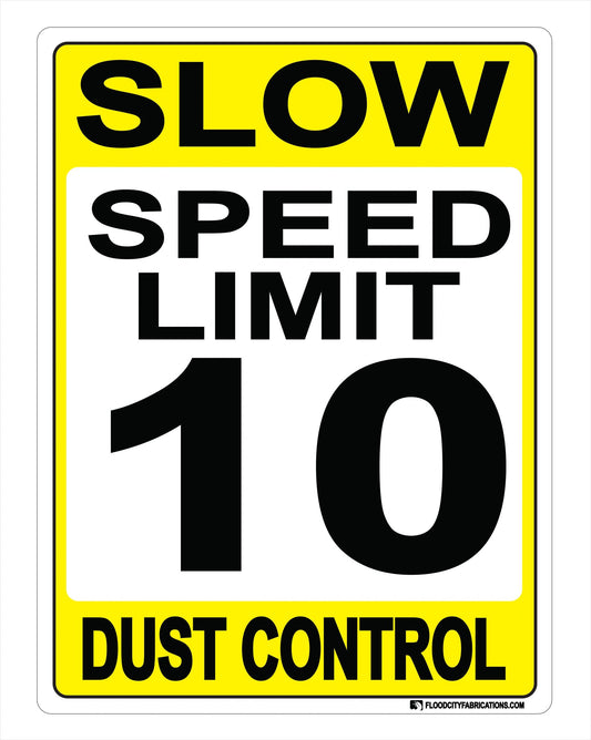 Slow Dust Control Sign Speed Limit 10 for drive ways – alternate product view