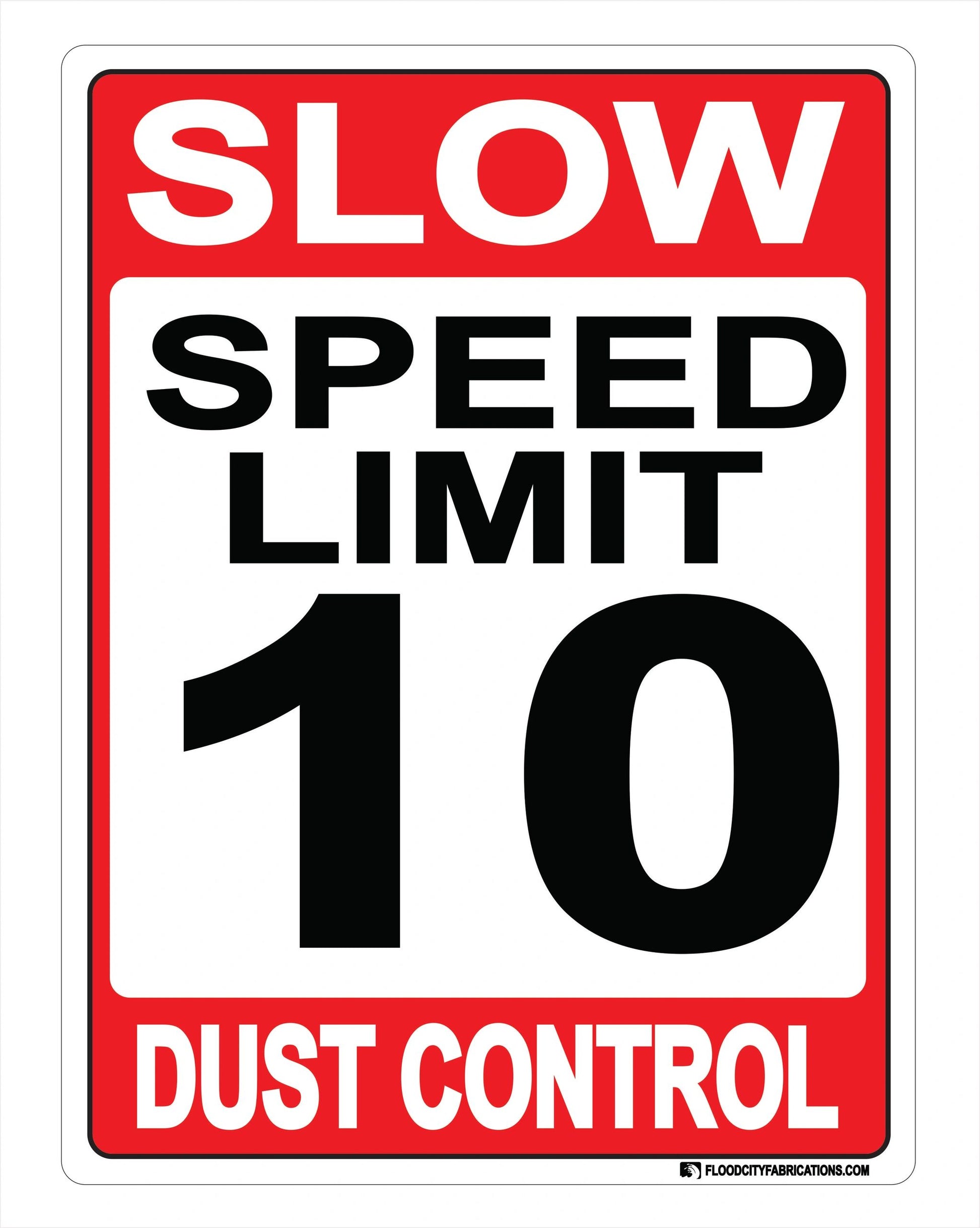 Slow Dust Control Sign Speed Limit 10 for drive ways – alternate product view