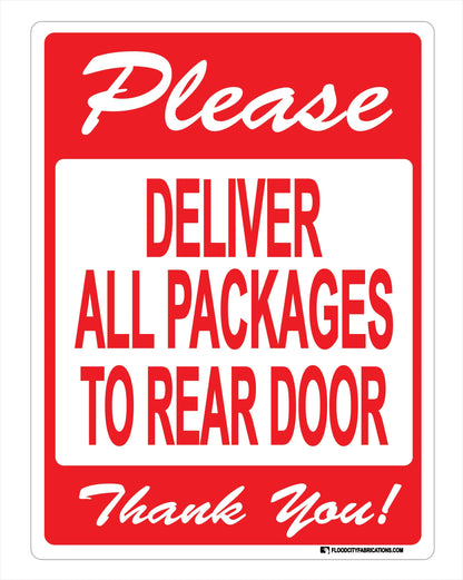 Please Deliver All Packages To Rear Door Sign for by Flood City Fabrications