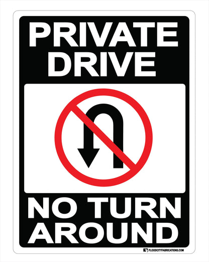 Private Drive No Turn Around Sign Driveway Road Home – alternate product view