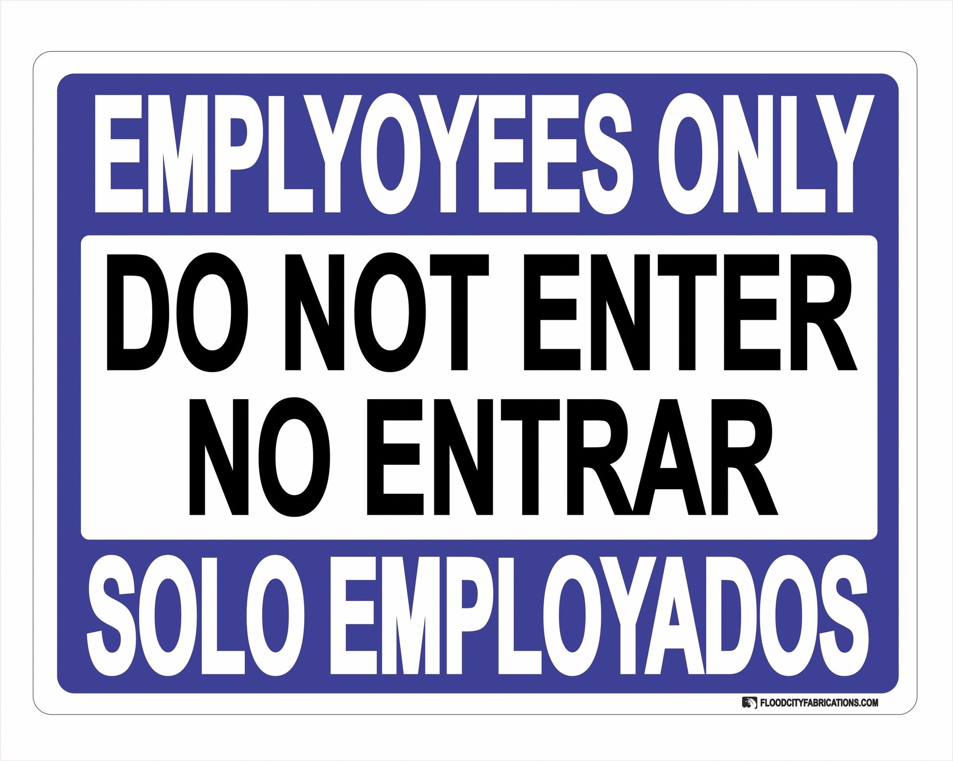 Solo Employados No Entrar Firmar Spanish Employees Only by Flood City Fabrications