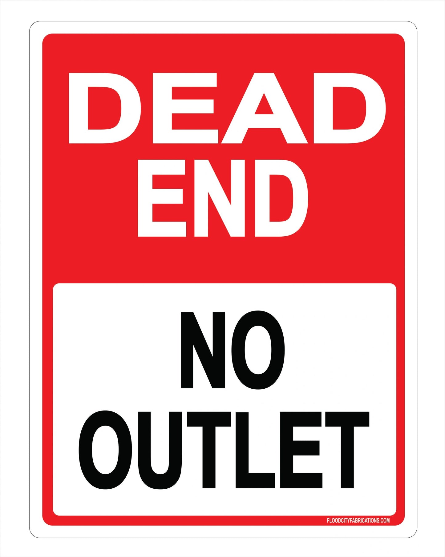 Dead End No Outlet Sign For Driveway Residence Business by Flood City Fabrications