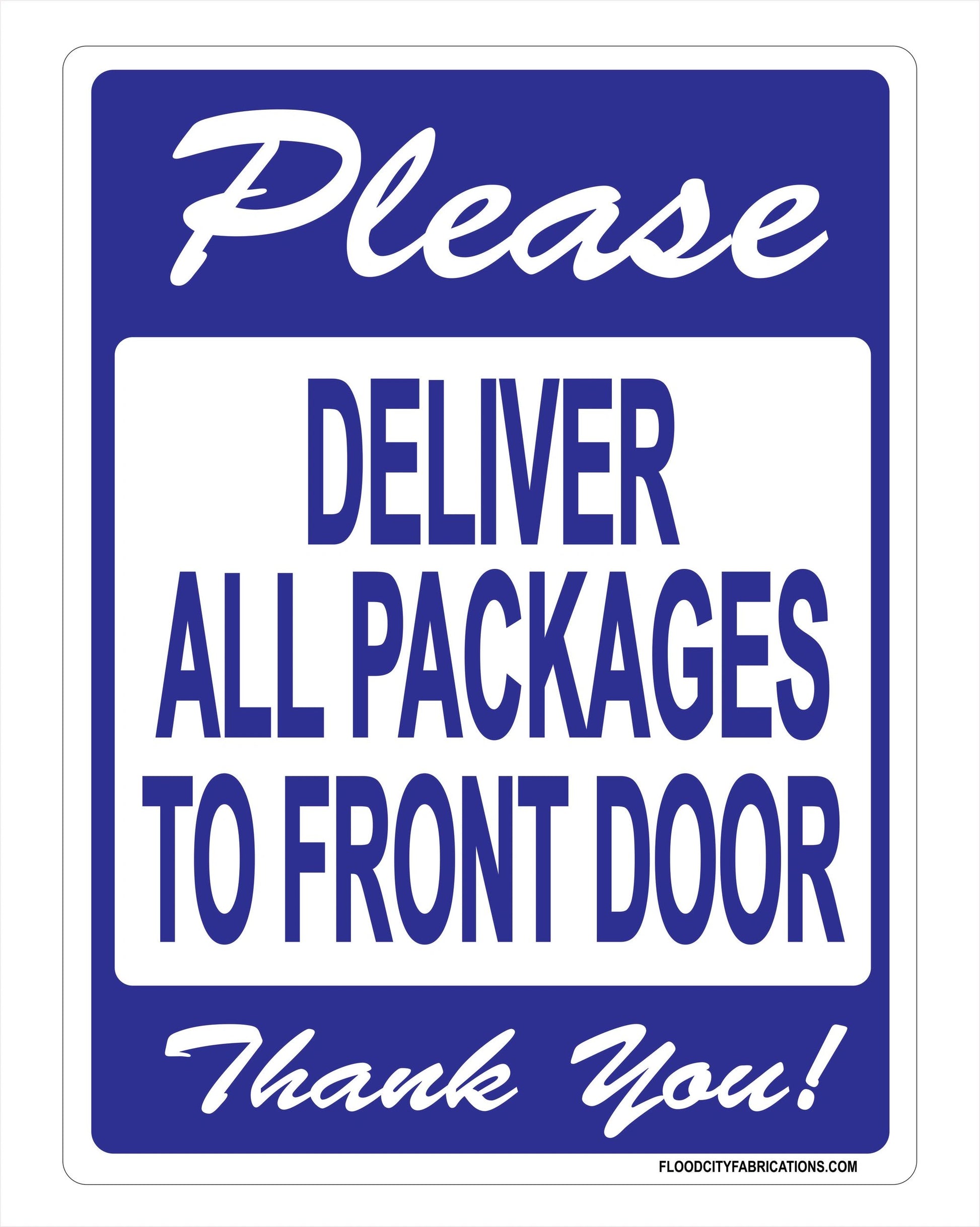 Please Deliver All Packages to Front Door sign for Mail – alternate product view