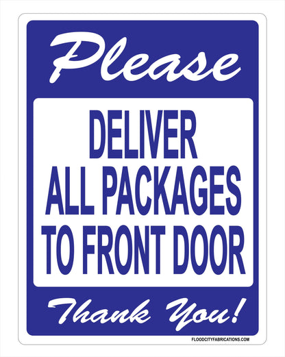 Please Deliver All Packages to Front Door sign for Mail – alternate product view