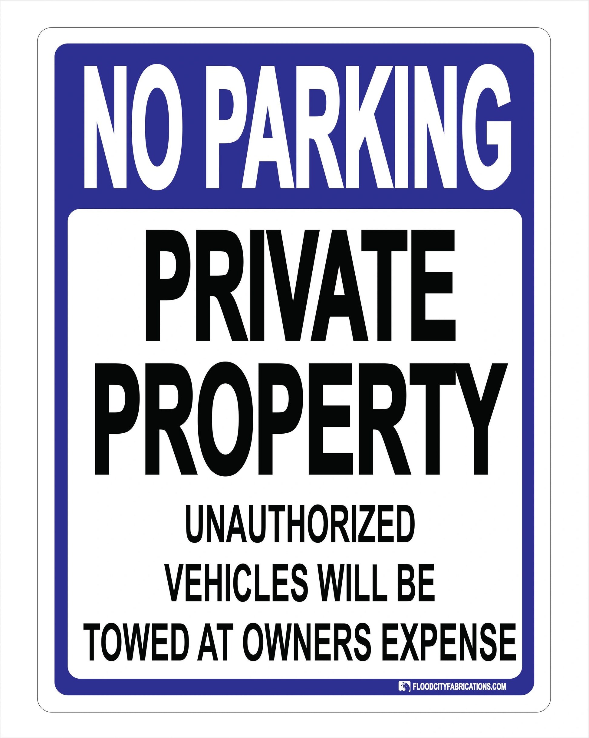 No Parking Private Property Sign Unauthorized Vehicles Will by Flood City Fabrications