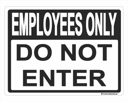 Employees Only Do Not Enter Sign Retail Business Break – alternate product view