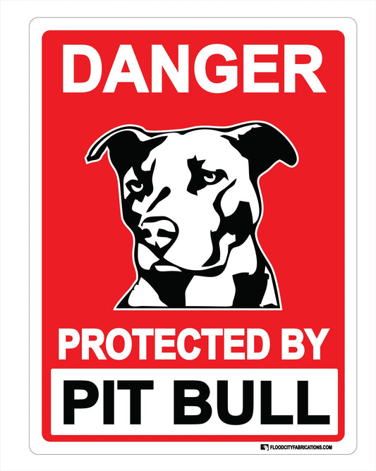 Protected By Pit Bull Sign Danger Beware of Dog by Flood City Fabrications