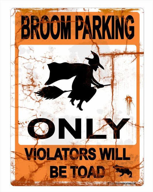 Broom Parking Only Sign Halloween Witch Signs Violators by Flood City Fabrications