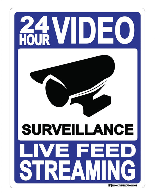 24 Hour Video Surveillance Live Feed Streaming Sign – alternate product view