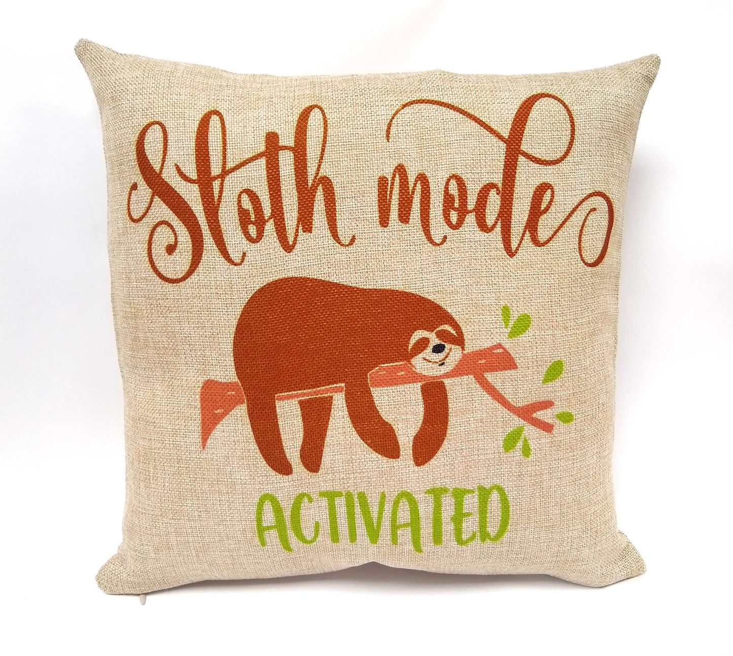 Sloth Mode Activated Pillow 15" Faux Burlap by Flood City Fabrications