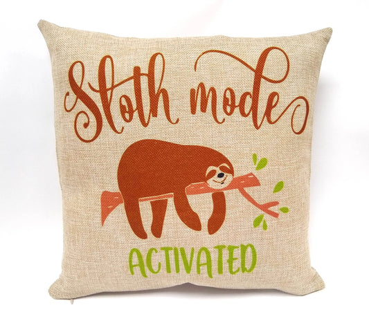 Sloth Mode Activated Pillow 15" Faux Burlap by Flood City Fabrications