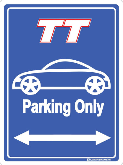 Audi TT Parking Only 9x12 Metal Sign – alternate product view