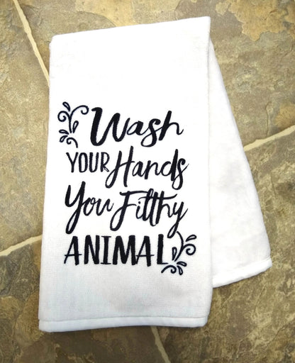 Wash You Hands You Filthy Animal Towel by Flood City Fabrications